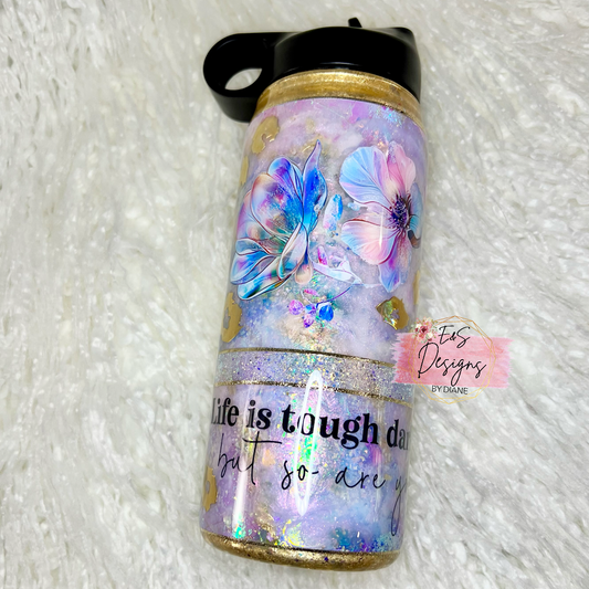Life is Tough Darling Tumbler