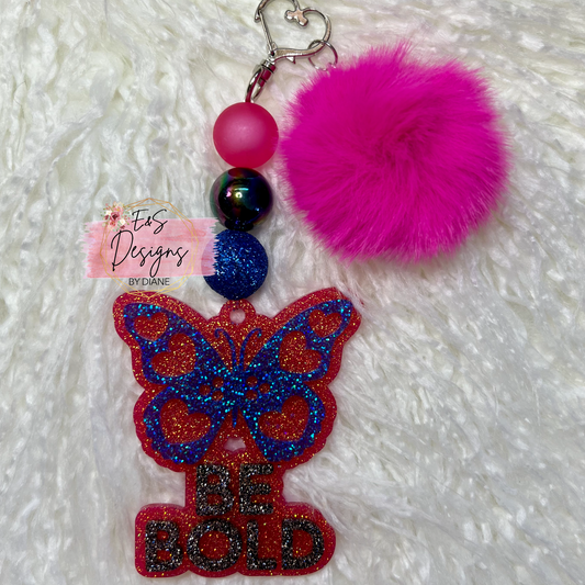 Be Bold Resin Keychain